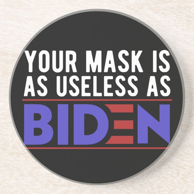 Posavasos Tu Máscara Es Tan Inútil Como Biden (Frente)