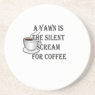 Posavasos Un bostezo es el grito silencioso para el café