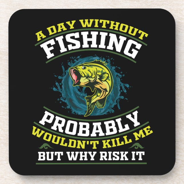 Posavasos Un día sin pesca probablemente no me mataría (Frente)