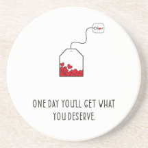 Un día tendrás lo que mereces.