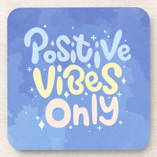 Posavasos Vibraciones Positivas Solamente