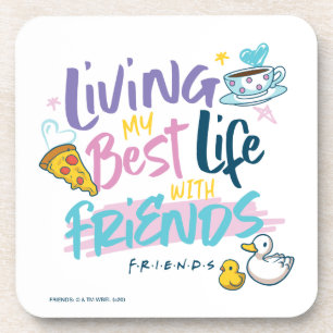 Posavasos Viviendo mi mejor vida con amigos™