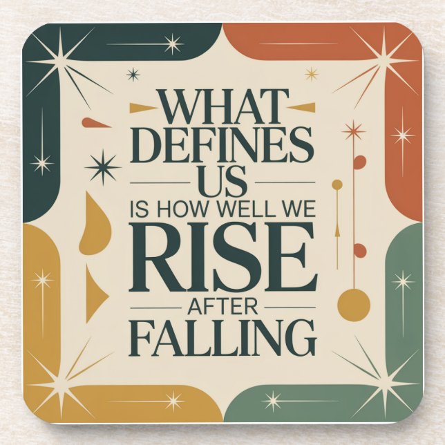 Posavasos What Defines Us Is How Well We Rise After Falling (Frente)