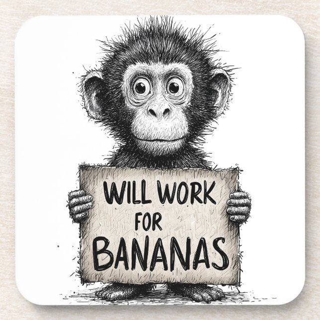 Posavasos Will Work for Bananas - Humorous Monkey Sketch (Frente)