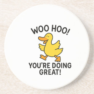 POSAVASOS WOO HOY ESTÁS HACIENDO UN GRAN PATO DE PATO