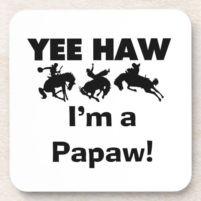 Posavasos Yee Haw, soy camisetas Papaw y regalos (Frente)
