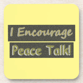 Posavasos "¡Yo animo a hablar de paz!" Diseño Cuto. ¡Hazte c