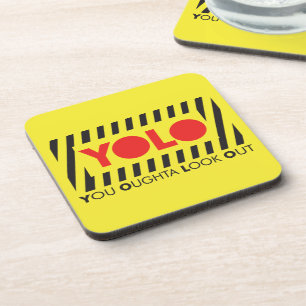 Posavasos YOLO con la precaución roja