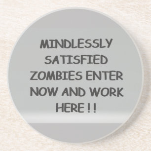 Posavasos Zombis sin pensar satisfechos