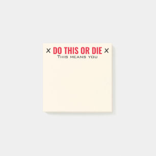 Post-it® Hacer esto o morir Personalizado Notas graciosas p