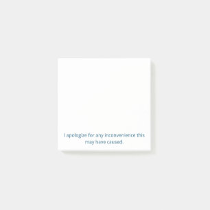 Post-it® Lamento las molestias de las notas Post-it
