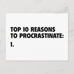 Postal 10 Razones Principales Para Procrastinar: 1.