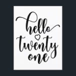 Postal 21st Birthday Women Hello 21 Cute 21 Years Old<br><div class="desc">21st Birthday Women Hello 21 Cute 21 Years Old - The perfect and cute 21st birthday gift for women! Makes a great outfit or decoration for a birthday party. Awesome gift for your friend or wife,  sister,  daughter or niece!</div>
