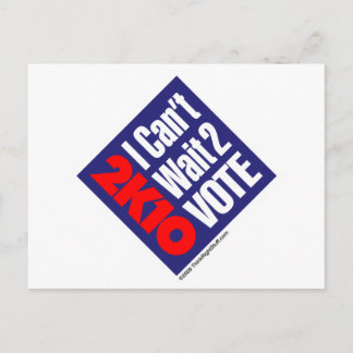 Postal 2K10 No puedo esperar para votar