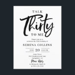 Postal 30 Charla de cumpleaños 30 caligrafía de pincel<br><div class="desc">Celebra este cumpleaños de hito con estilo con una bella invitación de cumpleaños número 30 que combina la elegancia moderna con un toque de humor. El título presenta la alegre cita Talk Thirty To Me, con la palabra Thirty articamente escrita en caligrafía de pincel moderna, añadiendo un ambiente divertido y...</div>