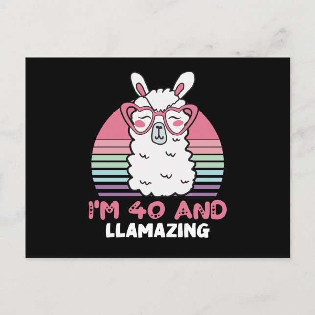 Postal 40 Year Old Bday Llamazing 40th Birthday Llama (Anverso)