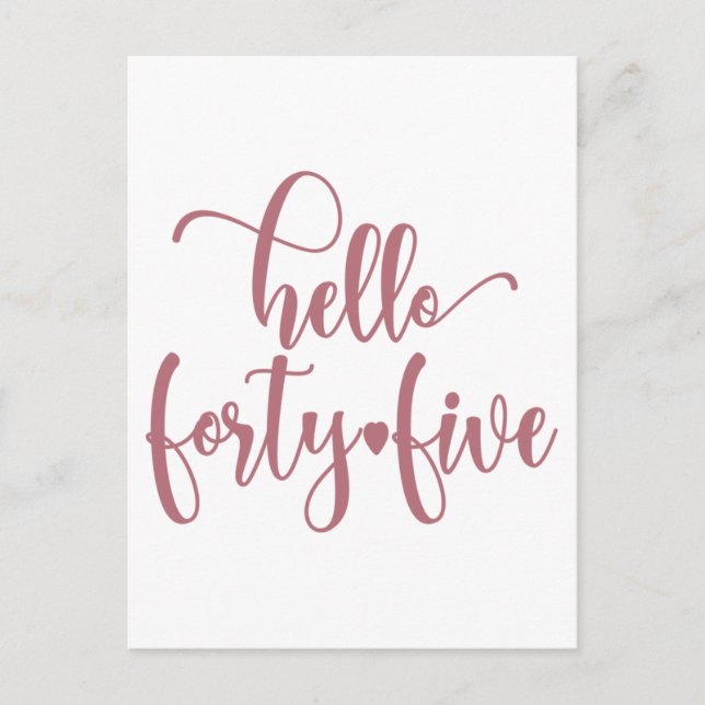 Postal 45th Birthday Women Hello 45 Cute 45 Years Old (Anverso)