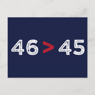 Postal 46 > 45 - Trump Perdió Biden Ganó I