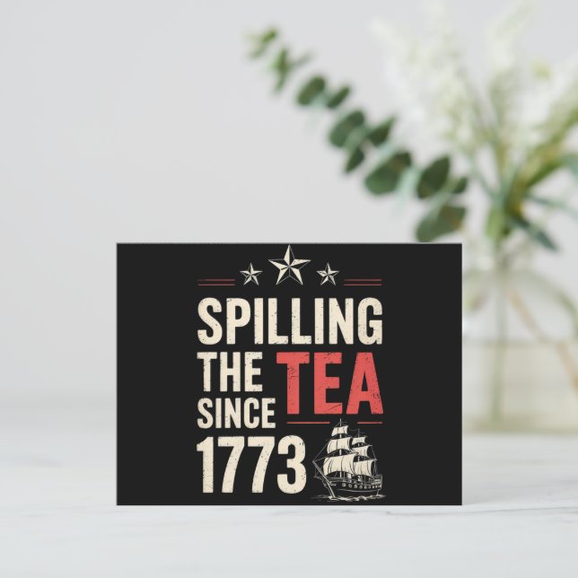 Postal 4 de julio Derramando El Té Desde 1773 Patriótico  (Anverso de pie)