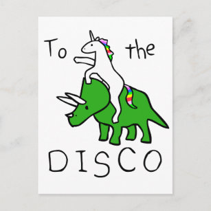 Postal A La Discoteca (Unicorn Riding Triceratops)