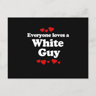 Postal A todos les encanta una camiseta de tipo blanco