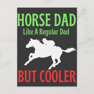 Postal A Un Padre Caballo Le Gusta Un Padre Regular Pero 