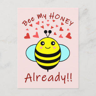 Postal Abeja, sé mi MIEL YA!! Abeja Linda