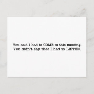 Postal Acabas de decir que tenía que venir a la reunión
