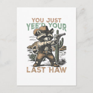 Postal Acabas de Yee'd tu último Haw 