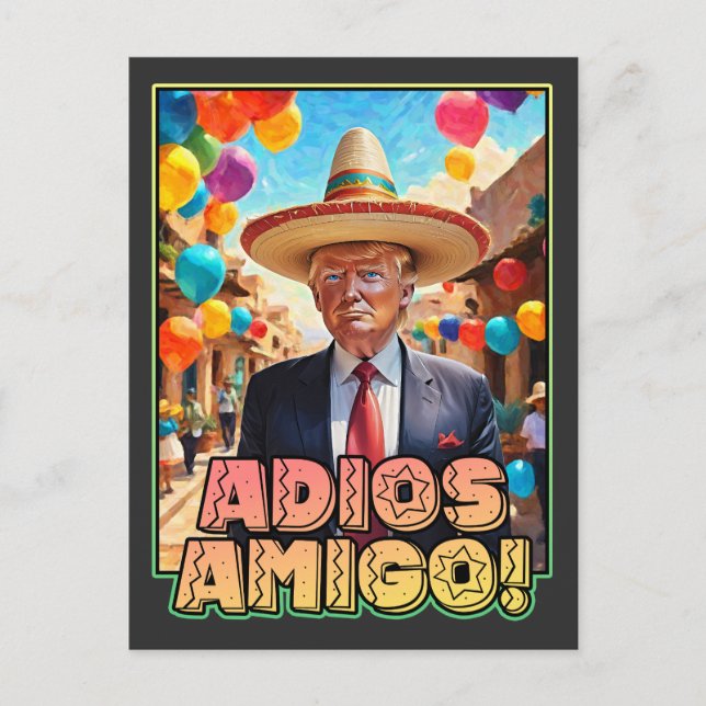 Postal Adiós amigo - Donald Trump Fiesta de adiós (Anverso)