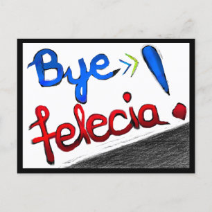 Postal ¡Adiós Felecia!
