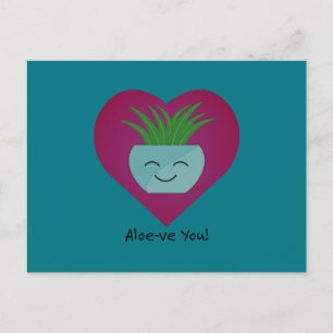 Postal Adorablemente Gracioso Aloeve You Aloe