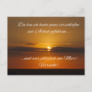 Postal Adormecido al trabajo al mar - y de repente?