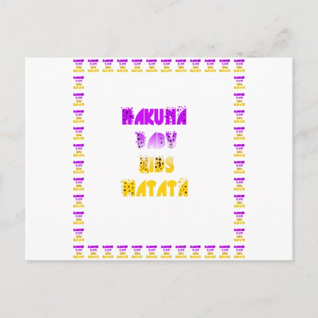 Postal Agradable Hakuna Matata Púrpura y Amarillo Niños G (Anverso)