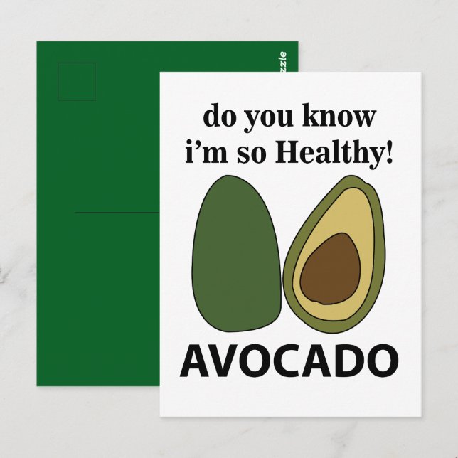 Postal Aguacate ¿Sabes que soy tan saludable Aguacate (Anverso / Reverso)