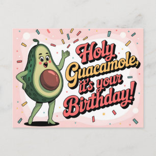 Postal Aguacate y "Santo Guacamole, es tu Cumpleaños"