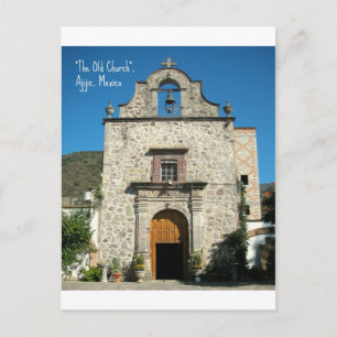 Postal Ajijic "El viejo ChUrch", México