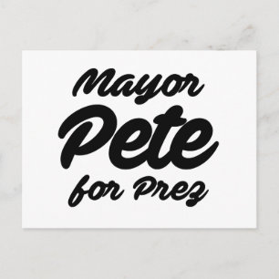 Postal Alcalde Pete para Presidente