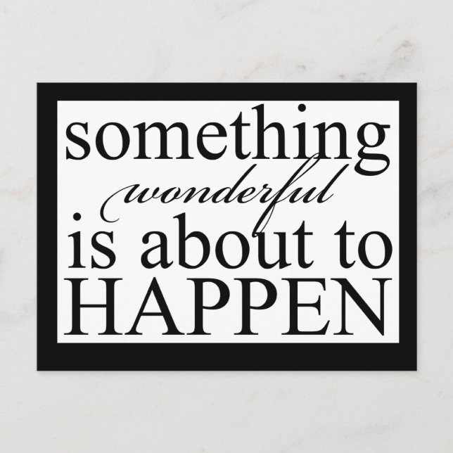 Postal algo maravilloso sucediendoPostcard (Anverso)