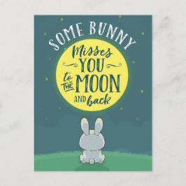 Postal Algunos conejitos te extrañan a la luna y a la esp