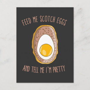 Postal Aliméntame con huevos escoceses y dime que soy bon