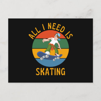 Postal All I Need Is Skating Skater Life Retro