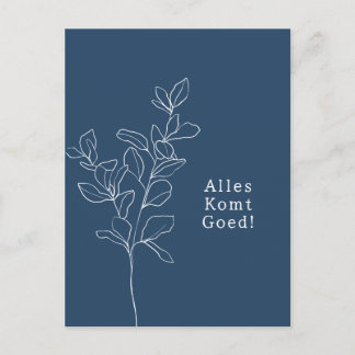 Postal Alles komt goed sterkte beterschap kaart.