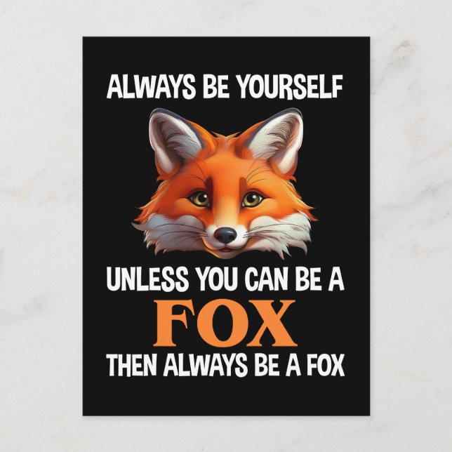 Postal Always Be Yourself Unless You Can Be A Fox (Anverso)