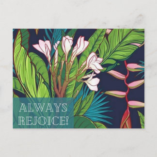 Postal Always Rejoice Tropical Flowers postcard