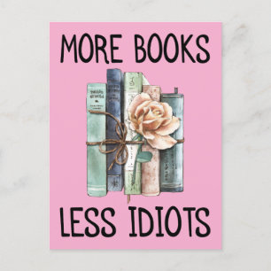 Postal Amante de libros Menos idiotas Más libros