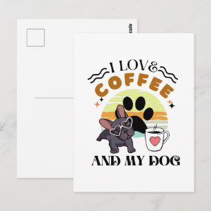 Postal Amantes del Café - Me encanta el café y mi perro