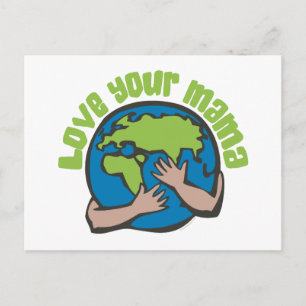 Postal Amar a tu mamá Planeta Tierra reciclar el ambiente