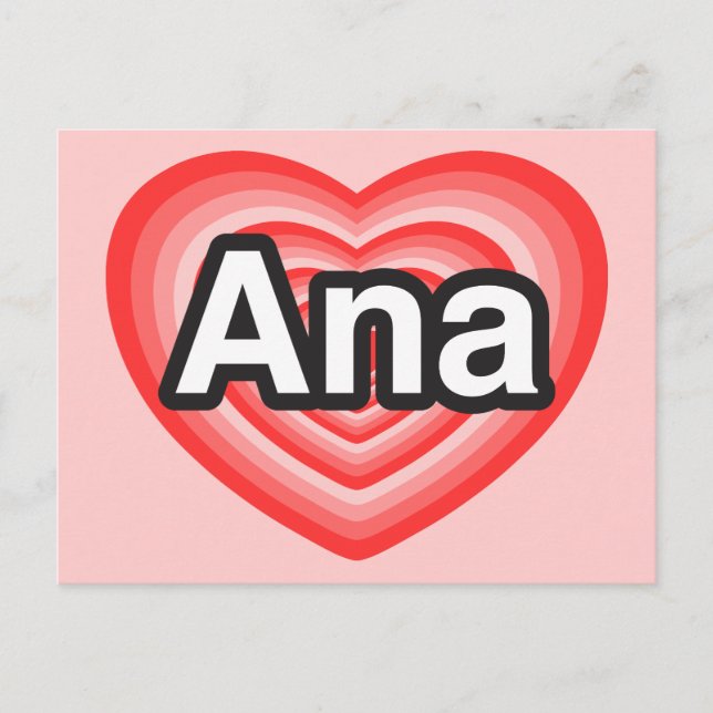 Postal Amo a Ana. Te amo Ana. Corazón (Anverso)