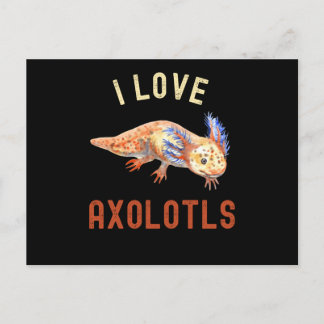 Postal Amo a Axolotls, qué gracioso Axolotl